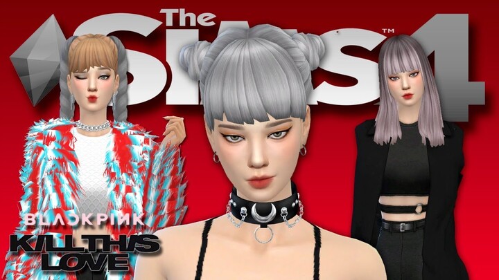 【The Sims 4 CAS】BLACKPINK LISA - KILL THIS LOVE Lookbook 2019 (+ CC LINKS DL)