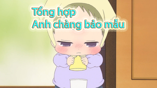 Song of milk | Tổng hợp Anh chàng bảo mẫu