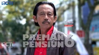 Preman Pensiun 6 S01:31 Pertarungan Semakin Memanas Apakah Akan Pecah Perang Besar Lagi?