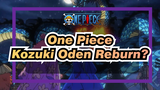 [One Piece/AMV] Big Mom Lost? Kozuki Oden Reburn?
