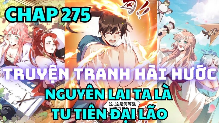 Chap 275 - Nguyên lai ta là tu tiên đại lão - Manhua thuyết minh