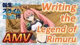 [Slime]AMV |Writing the Legend of Rimuru