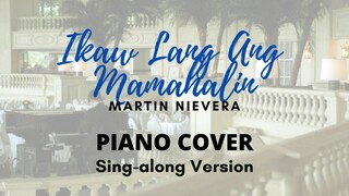 Ikaw Lang Ang Mamahalin |   Sing along Videoke  |   Martin Nievera  |    Martin Avila Piano Cover