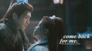 Xie Xuechen & Mu Xuanling » Come back for me. [The Blossoming Love +1x14 千朵桃花一世开]