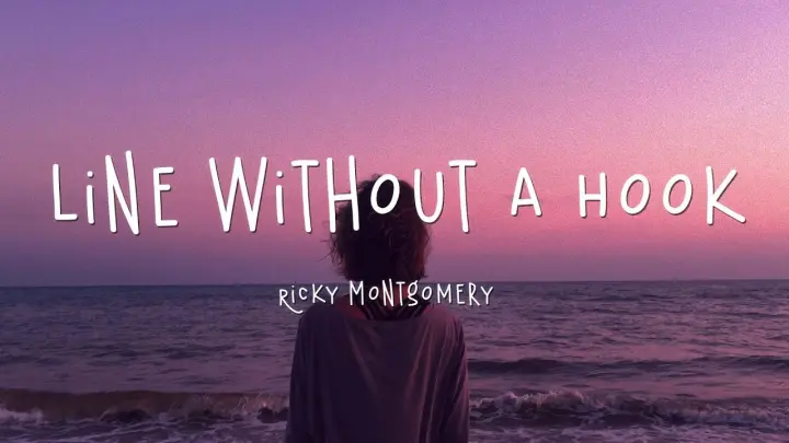 Line Without A Hook - Ricky Montgomery (Lyrics)