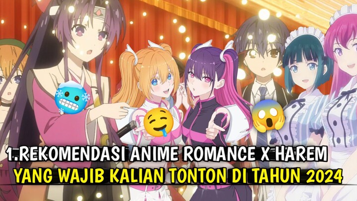 REKOMENDASI ANIME ROMANCE X HAREM YANG WAJIB KALIAN TONTON DI TAHUN 2024