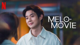 Melo Movie - Episode 1 Tagalog Dubbed (2025)