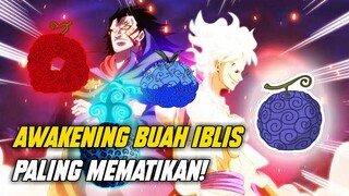 6 BUAH IBLIS DENGAN AWAKENING PALING MEMATIKAN!