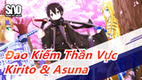 [Đao Kiếm Thần Vực/Kirito&Asuna] "Nếu không phải vì cô ấy, có lẽ tôi đã chết bên vệ đường rồi"