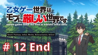 Otome Game Sekai wa Mob ni Kibishii Sekai desu episode 12 End subtitle Indonesia