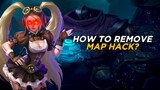 HOW TO REMOVE MAPHACK MOBILE LEGENDS