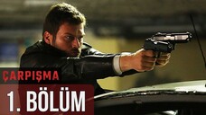 Çarpışma VOSTFR - Épisode 01