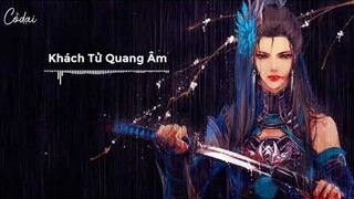 [Vietsub + Pinyin] Khách Tử Quang Âm Remix - Là Thất Thúc Đây / 是七叔呢 - 客子光阴 (DJ Yaha版)