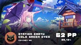 [Sorealisme] Station Earth - Cold Green Eyes ft. Roos Denayer [Divine] NM | 95,12% 62PP