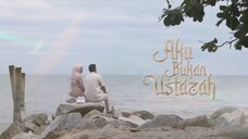 Aku Bukan Ustadzah Episode 16