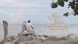 Aku Bukan Ustadzah Episode 16