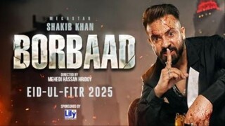 BORBAAD Bangla Full Movie | Shakib Khan | Latest Dhallywood Action Drama 2025