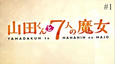 Yamada-kun and the Seven Witches Episode 01 Eng Sub