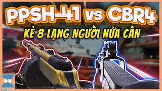 CALL OF DUTY MOBILE VN | KÈO SO SÁNH SIÊU CĂNG CỦA PPSH-41 VÀ CBR4, 2 TOP META MÙA 1 | Zieng Gaming