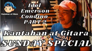 SUNDAY SPECIAL PUMASYAL AKO KAY IDOL EMERSON CONDINO PART 2