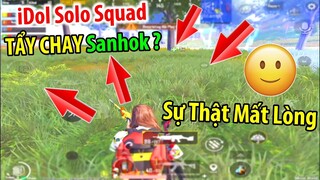 Lí Do Các iDol Solo Squad TẨY CHAY Map Sanhok. Sự Thật Mất Lòng | PUBG Mobile