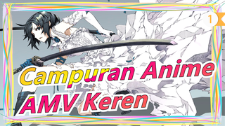 [Campuran Anime/AMV] Kita Tak Bisa Kemana-mana, Mari Berusaha Sekuat Mungkin_1