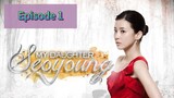MY DAUGHTER SEO YOUNG Episode 1 Tagalog Dubbed