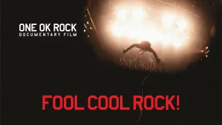 One Ok Rock - Fool Cool Rock! One Ok Rock Documetnary Film [2014.05.16]