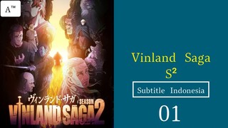 Vinland Saga Season 2|Eps.01 (Subtitle Indonesia)720p