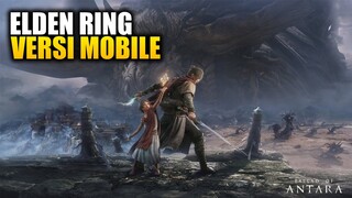 GILA! Ini Game Mirip ELDEN RING Tapi Versi MOBILE! | Ballad of Antara