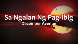 Sa Ngalan ng Pag-ibig - December Avenue (Lyrics)