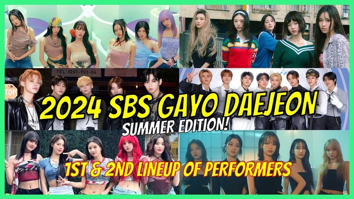 2024 SBS Gayo Daejeon Summer 1st and 2nd Lineup of Performers