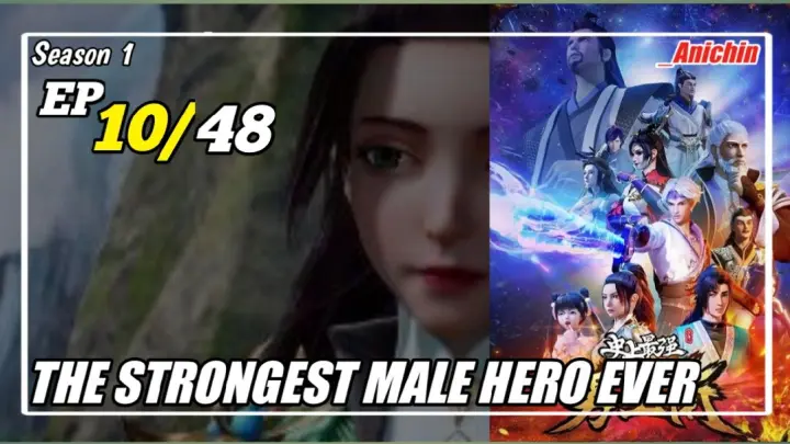 The Strongest Male Hero Ever Episode 10 Subtitle Indonesia