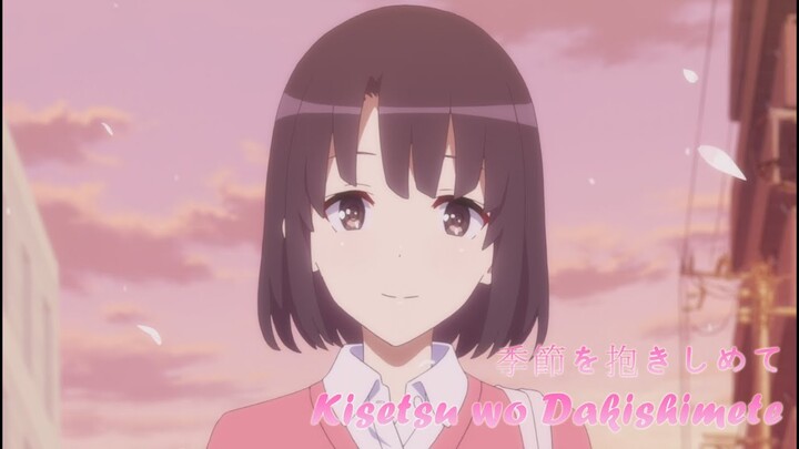 【Lyrics AMV】Saenai Hiroin no Sodatekata - Kisetsu wo Dakishimete/ Megumi Kato(CV:Kiyono Yasuno)