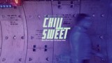 ฉันเดินทางมาจากอนาคต - Chill Sweet [Official Lyrics Video]