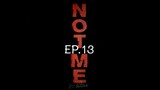 Not Me EP.13