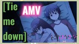 [Tie me down] AMV