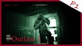 【Outlast】逃生 Part 1游玩 - 家喻户晓的经典恐怖游戏