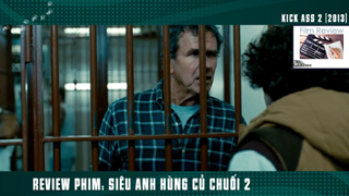 (P8) Siêu Anh Hùng Củ Chuối Khùng Mỹ #ReviewPhim