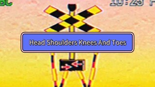 Head Shoulders Knees And Toes