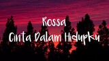 Rossa - Cinta Dalam Hidupku (Lyrics)