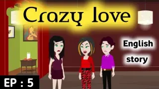Crazy love Episode 5 | English stories | Learn English | Love story | Sunshine English