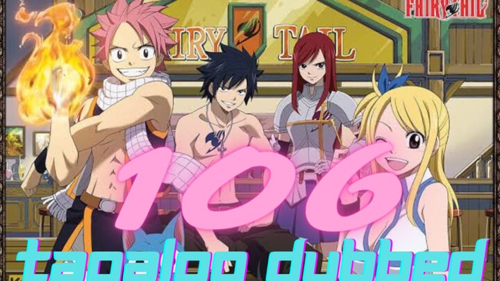 Fairytail episode 106 Tagalog Dubbed