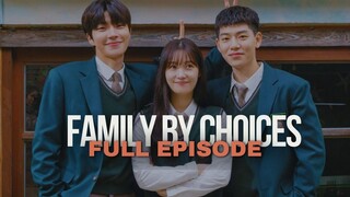FAMILY BY CHOICES EPISODE 1-14 | KISAH EMOSIONAL 3 SAUDARA TIDAK SEDARAH