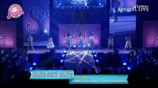 Blue Sky Blue by Flower — Live Performance at Seventeen Natsu no Gakuensai 2015 [26th September]