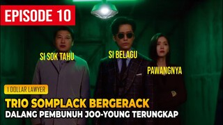 Pengacara 1 Dollar, Alur Cerita Drama Korea One Dollar Lawyer Episode 10