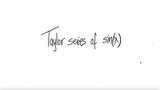 1st/2ways: Taylor series of sin(x)
