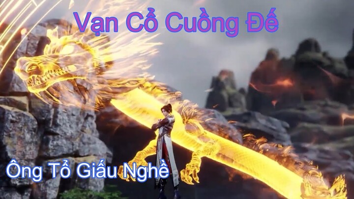 [Review] Phế Vật giấu nghề bị vị hôn thê từ hôn và Cái Kết / Tóm tắt phim: Vạn Cổ Cuồng Đế (Phần 2)