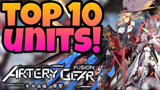 Artery: Gear Fusion Global - Top 10 Units!