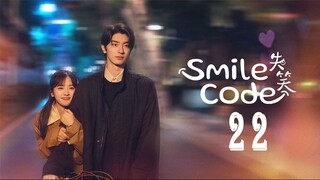 EP22 Smile Code